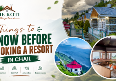 Things-to-Know-Before-Booking-a-Resort-in-Chail