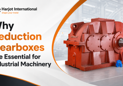 Why Reduction Gearboxes Are Essential for Industrial Machinery